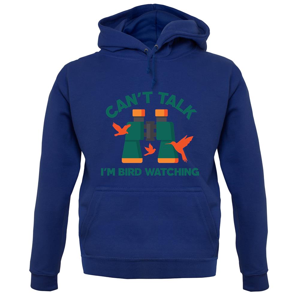 Can't Talk I'm Bird Watching Unisex Hoodie Can't Talk I'm Bird Watching Unisex Hoodie