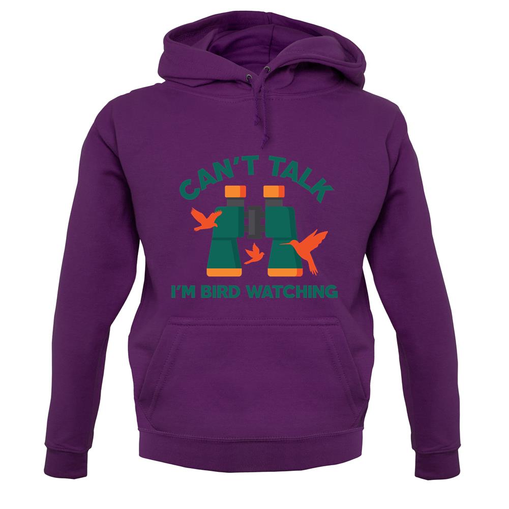 Can't Talk I'm Bird Watching Unisex Hoodie Can't Talk I'm Bird Watching Unisex Hoodie