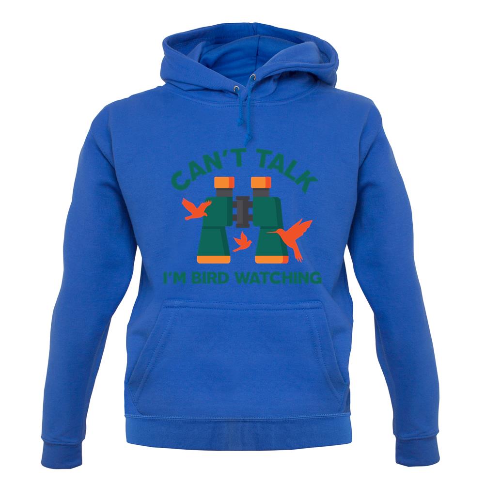 Can't Talk I'm Bird Watching Unisex Hoodie Can't Talk I'm Bird Watching Unisex Hoodie