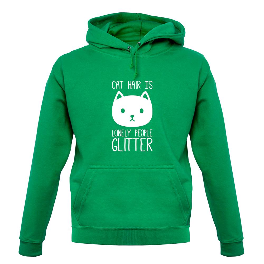 Cat Hair Is Lonely People Glitter unisex hoodie Cat Hair Is Lonely People Glitter unisex hoodie