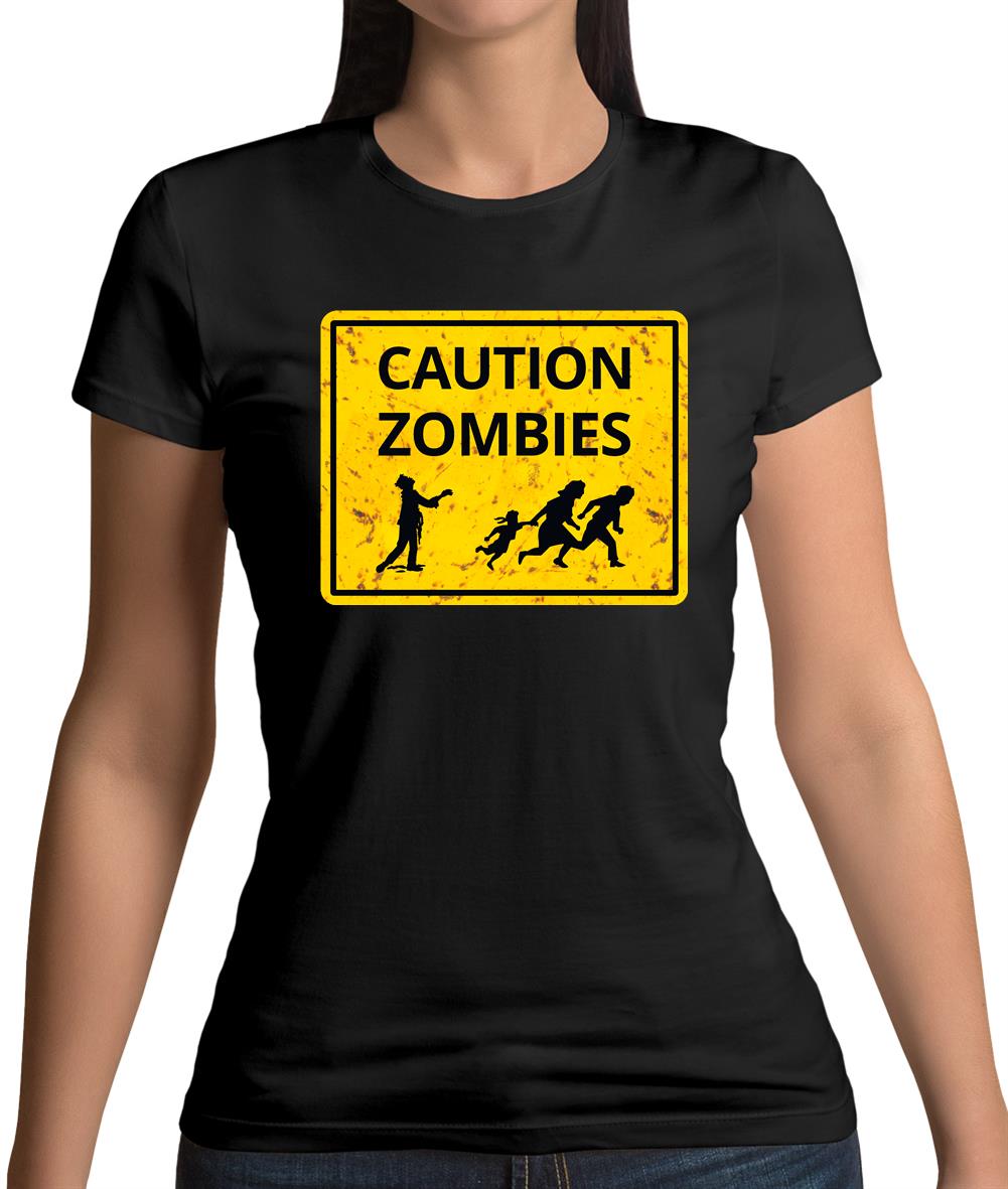 Caution Zombies Road Sign Womens T-Shirt Caution Zombies Road Sign Womens T-Shirt