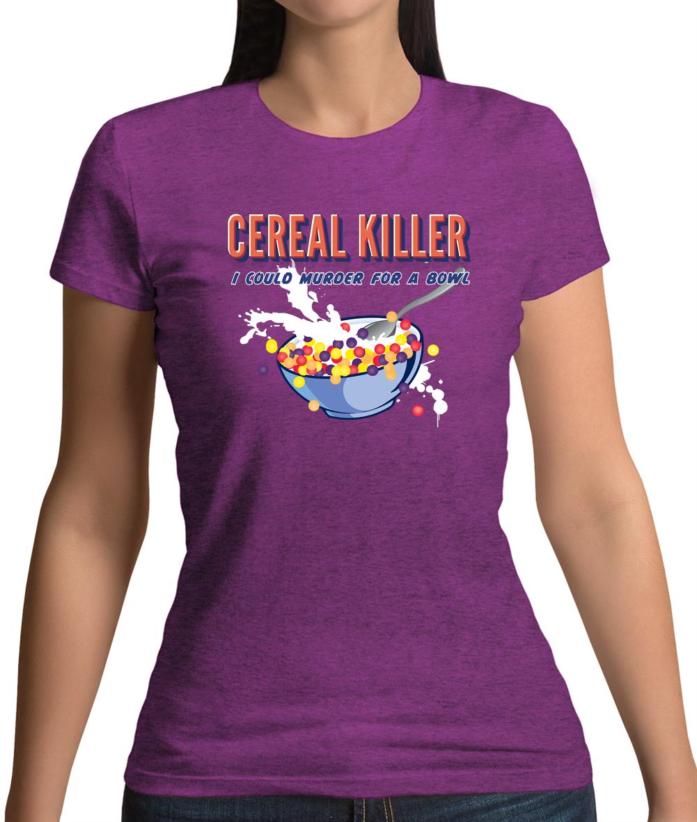 Cereal Killer Womens T-Shirt Cereal Killer Womens T-Shirt