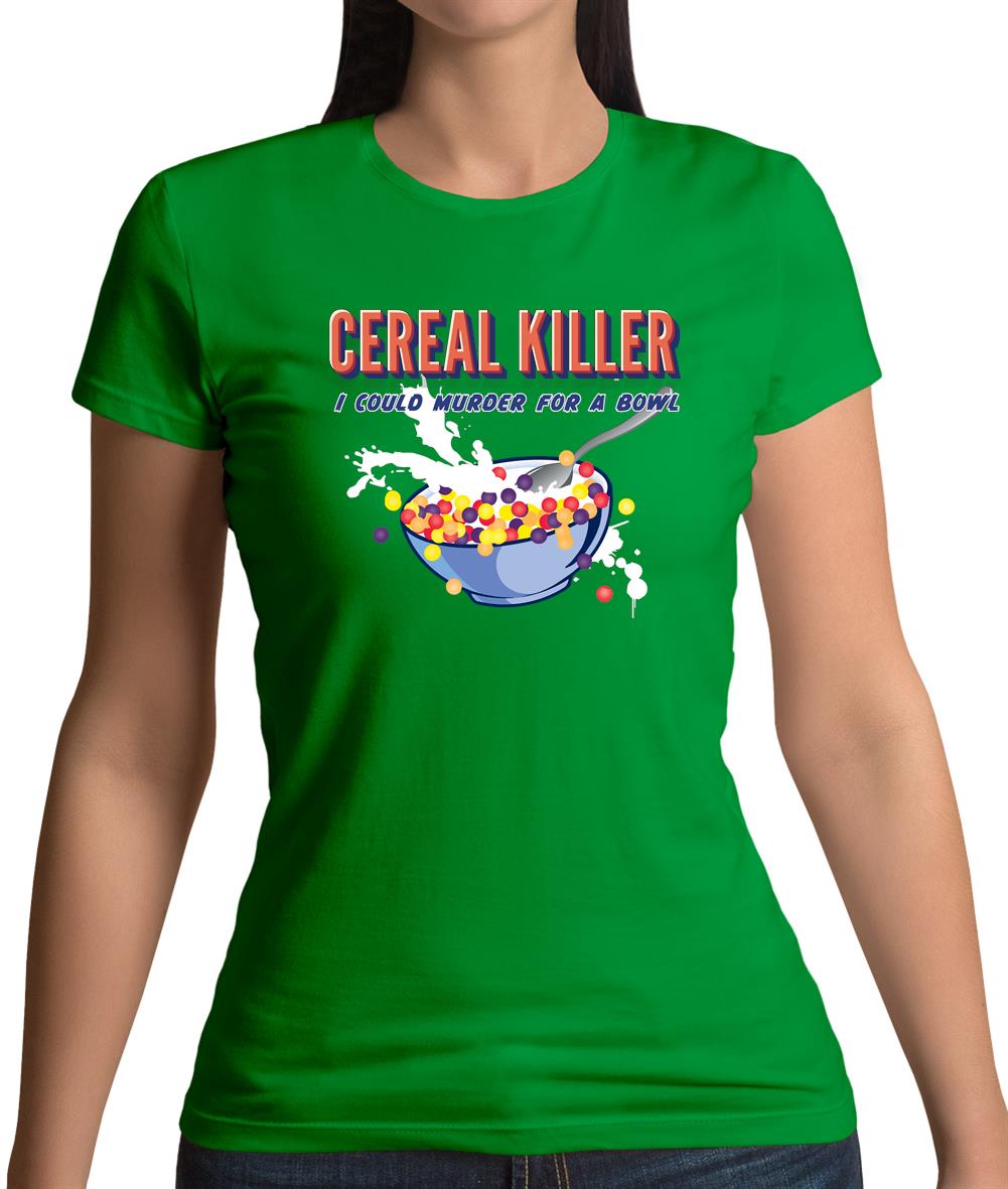 Cereal Killer Womens T-Shirt Cereal Killer Womens T-Shirt