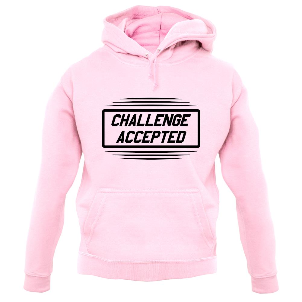Challenge Accepted unisex hoodie Challenge Accepted unisex hoodie