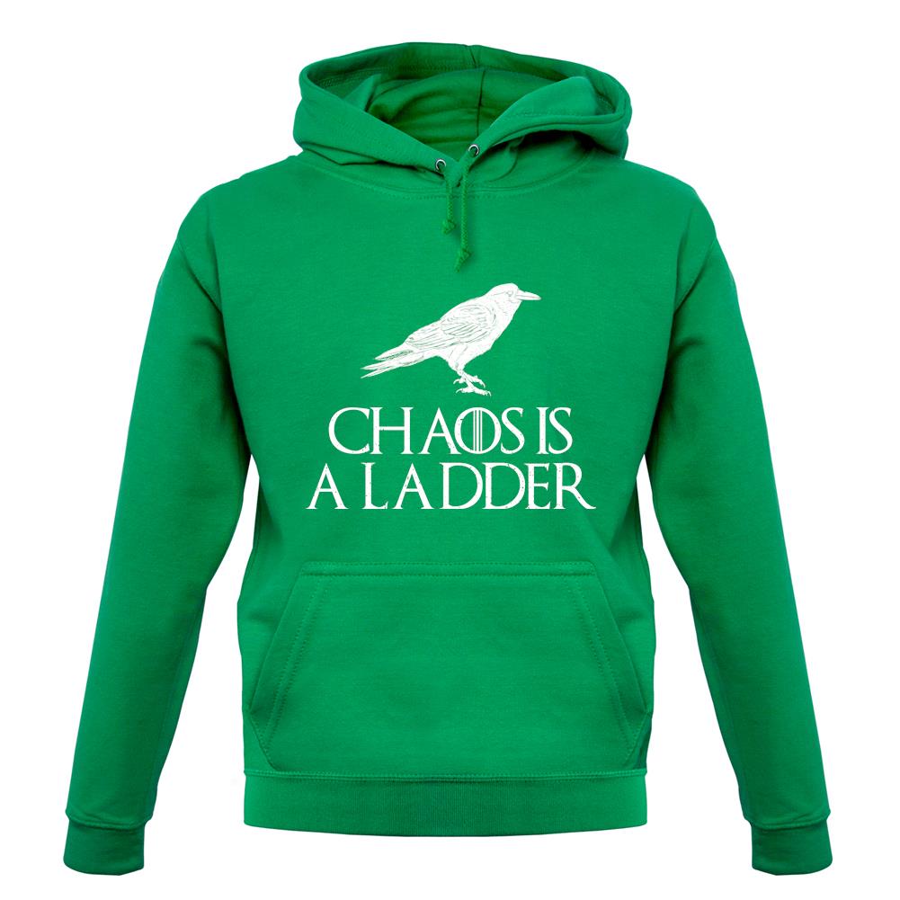 Chaos Is A Ladder unisex hoodie Chaos Is A Ladder unisex hoodie