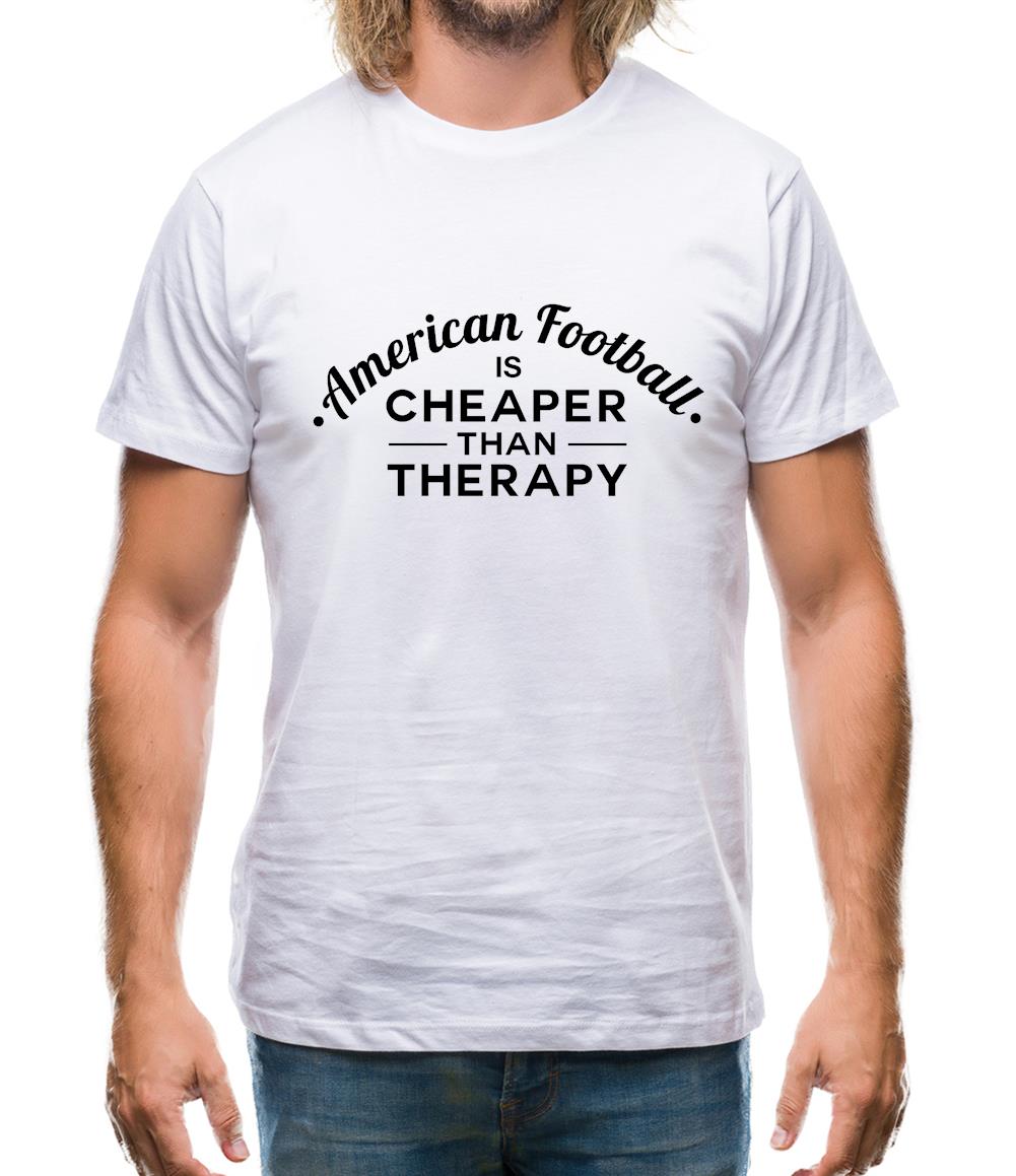 American Football Is Cheaper Than Therapy Mens T-Shirt American Football Is Cheaper Than Therapy Mens T-Shirt