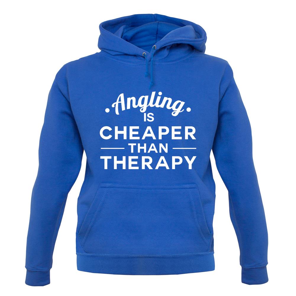 Angling Is Cheaper Than Therapy Unisex Hoodie Angling Is Cheaper Than Therapy Unisex Hoodie