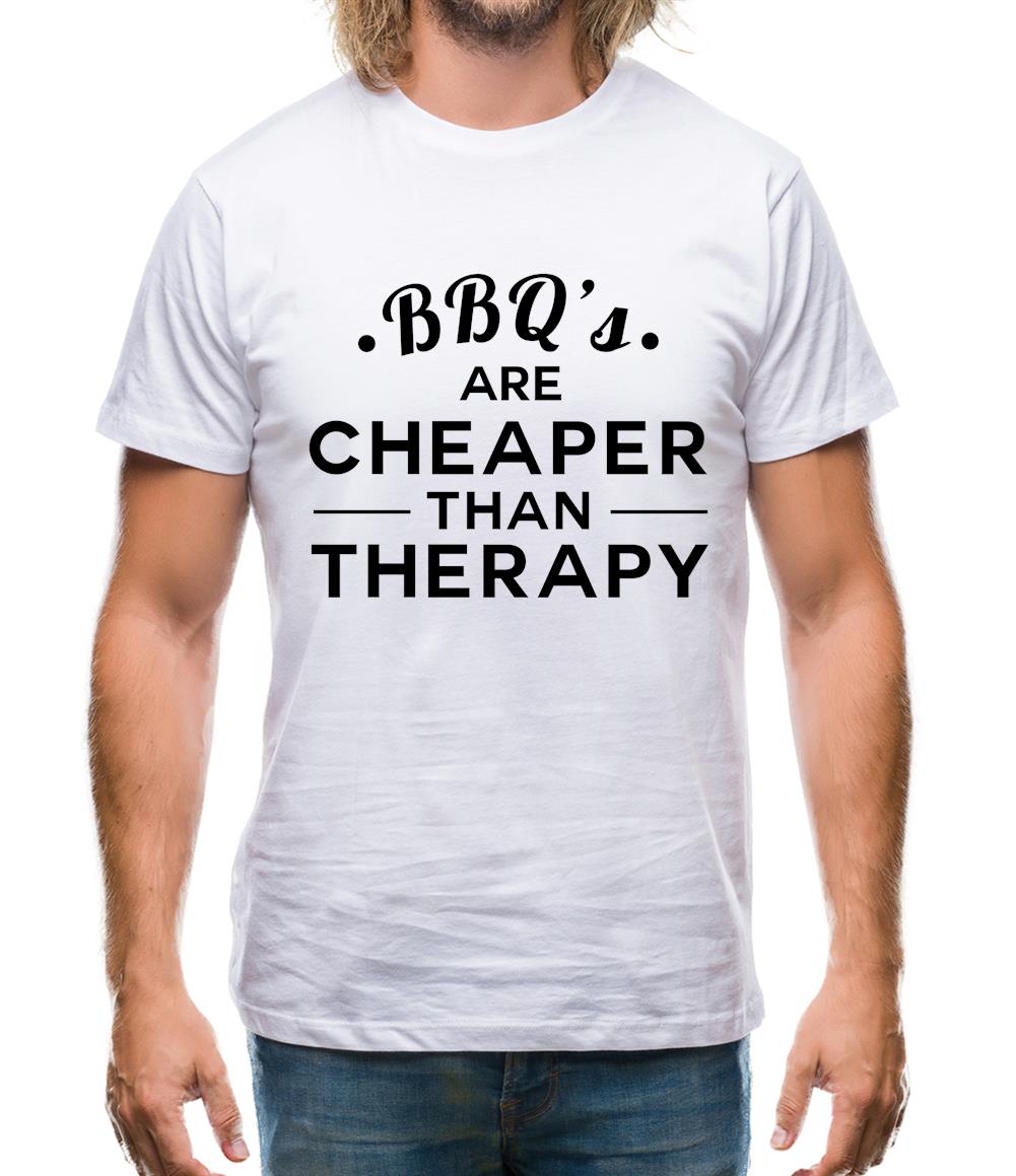 Bbq's Are Cheaper Than Therapy Mens T-Shirt Bbq's Are Cheaper Than Therapy Mens T-Shirt