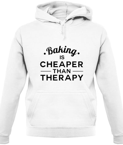 Baking Is Cheaper Than Therapy Unisex Hoodie