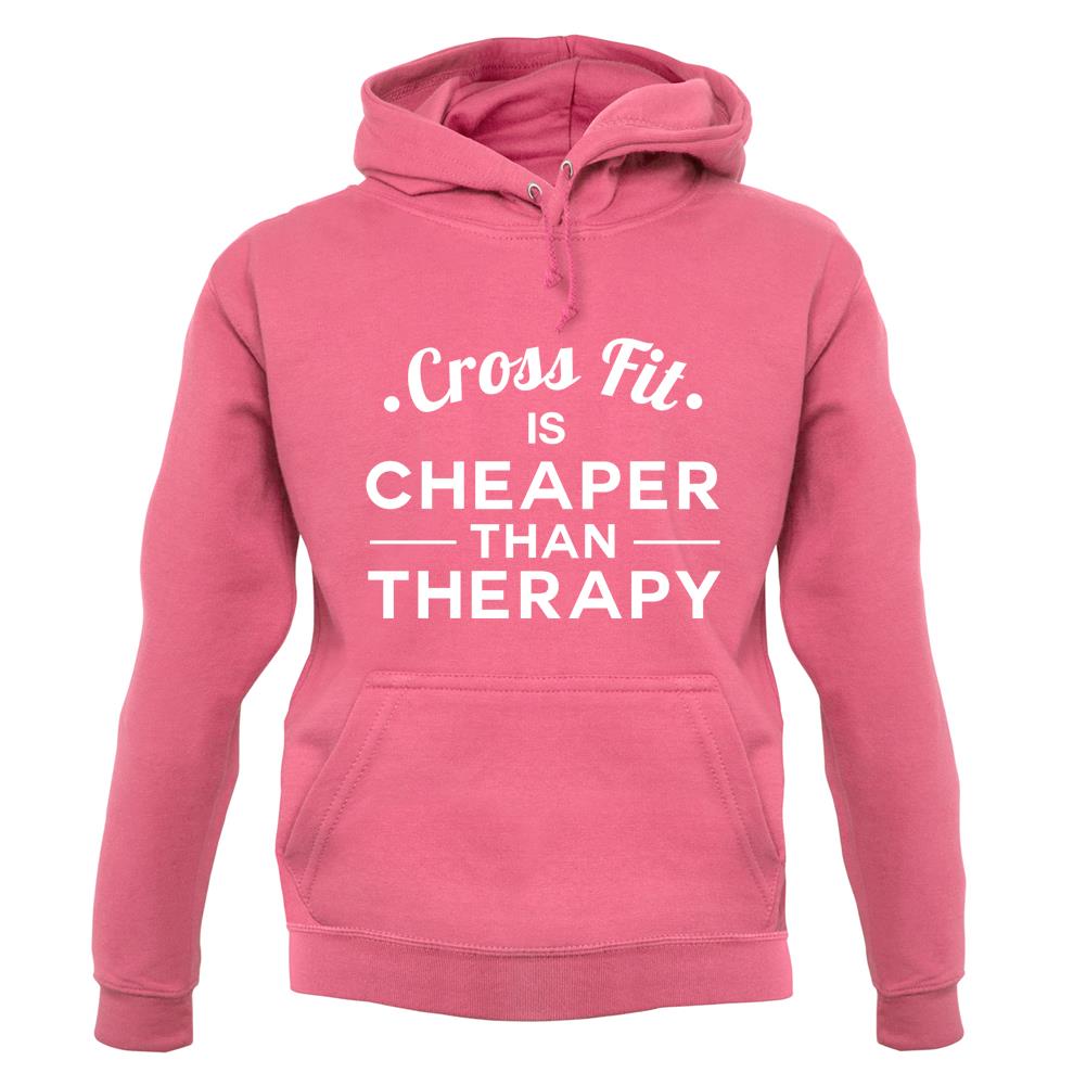 Crossfit Is Cheaper Than Therapy Unisex Hoodie Crossfit Is Cheaper Than Therapy Unisex Hoodie