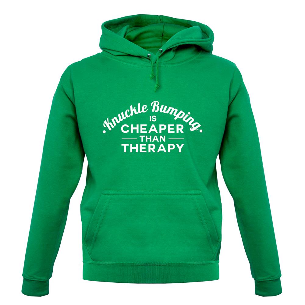 Knuckle Bumping Is Cheaper Than Therapy Unisex Hoodie Knuckle Bumping Is Cheaper Than Therapy Unisex Hoodie
