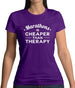 Marathons Are Cheaper Than Therapy Womens T-Shirt Marathons Are Cheaper Than Therapy Womens T-Shirt