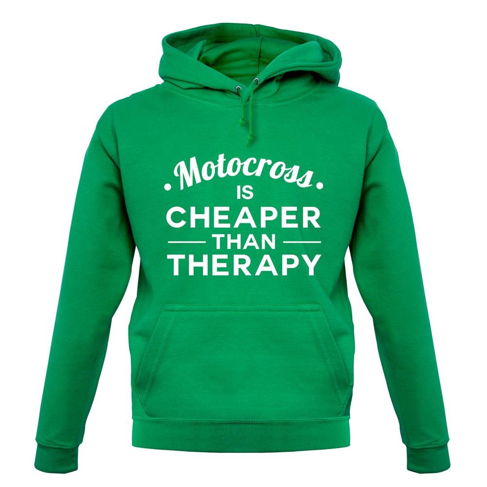 Motocross Is Cheaper Than Therapy Unisex Hoodie Motocross Is Cheaper Than Therapy Unisex Hoodie