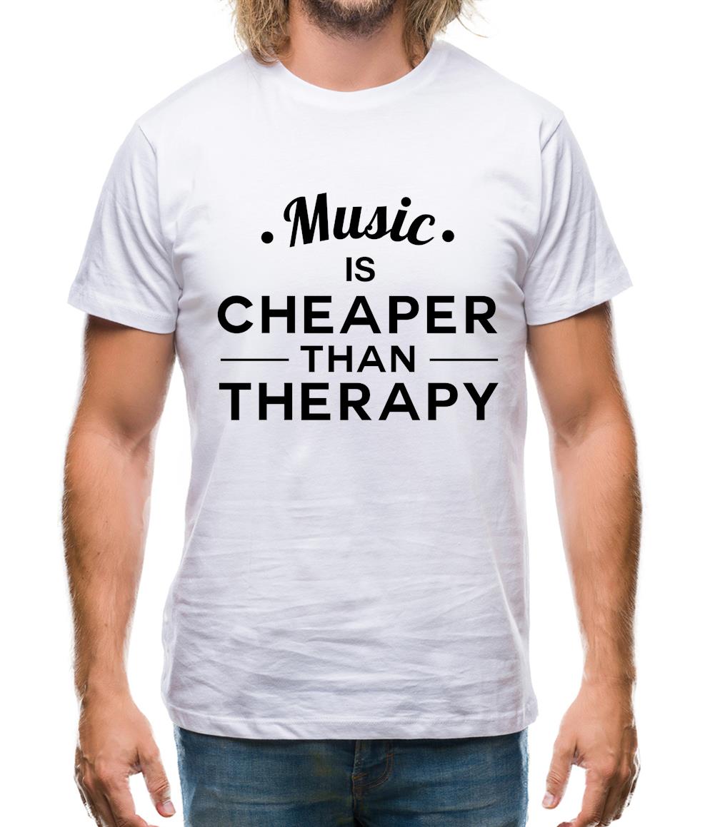 Music Is Cheaper Than Therapy Mens T-Shirt Music Is Cheaper Than Therapy Mens T-Shirt