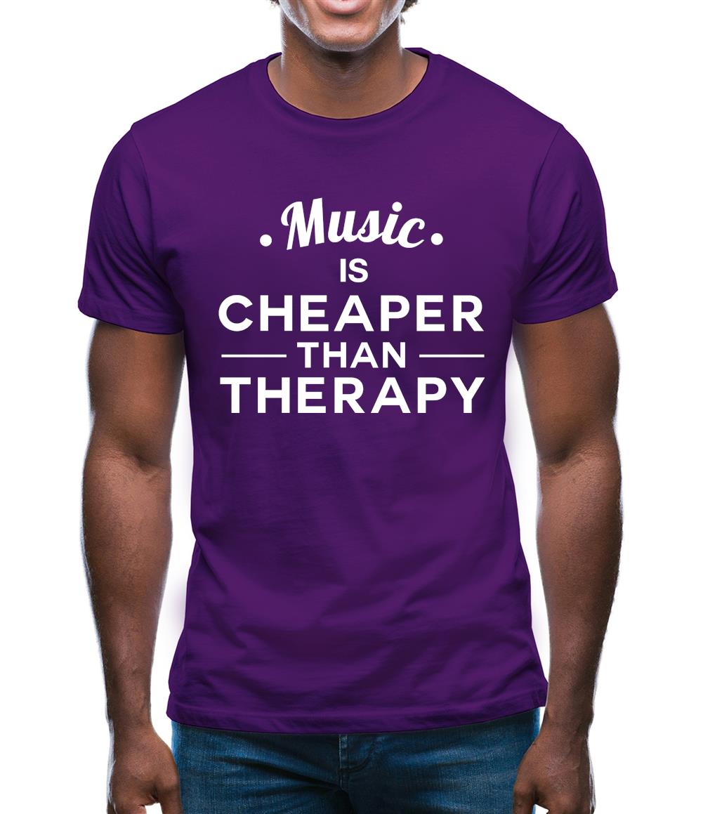 Music Is Cheaper Than Therapy Mens T-Shirt Music Is Cheaper Than Therapy Mens T-Shirt