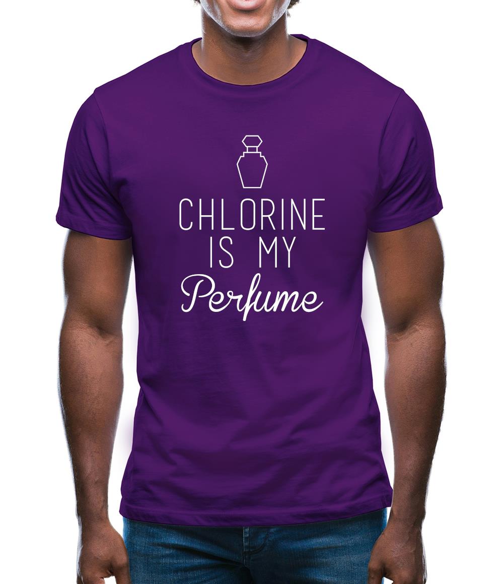 Chlorine Is My Perfume Mens T-Shirt Chlorine Is My Perfume Mens T-Shirt