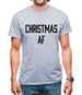 Christmas Af Mens T-Shirt Christmas Af Mens T-Shirt