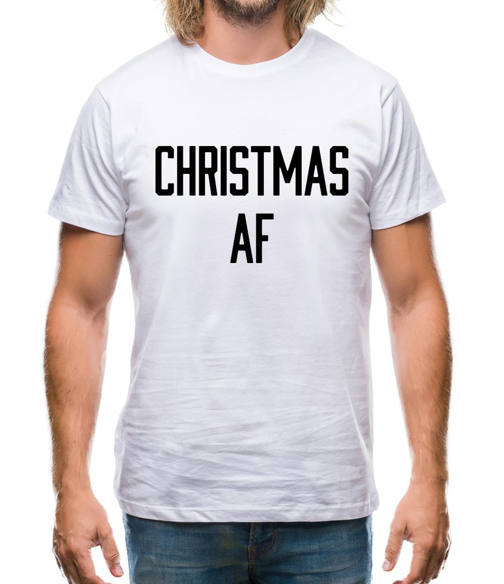 Christmas Af Mens T-Shirt Christmas Af Mens T-Shirt