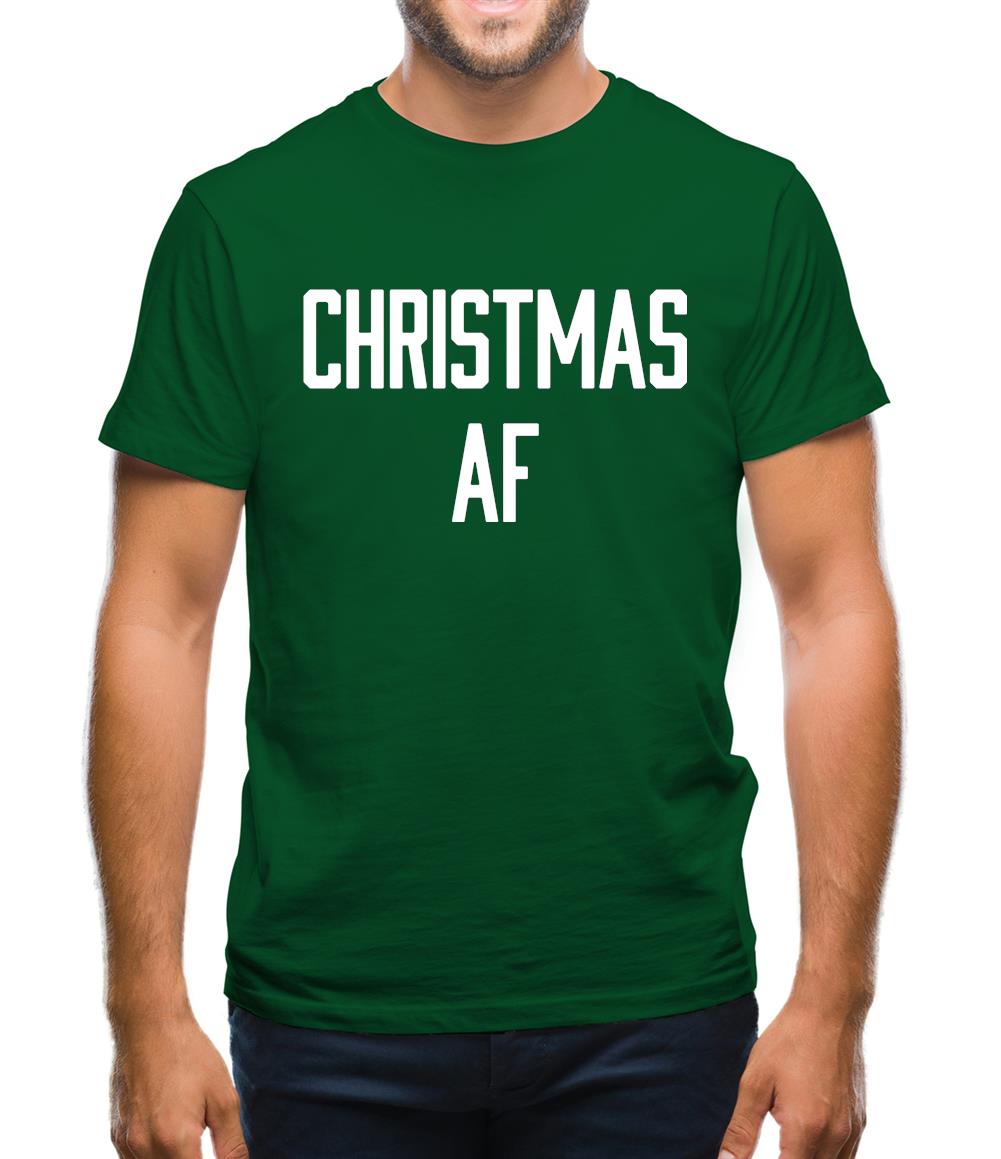 Christmas Af Mens T-Shirt Christmas Af Mens T-Shirt