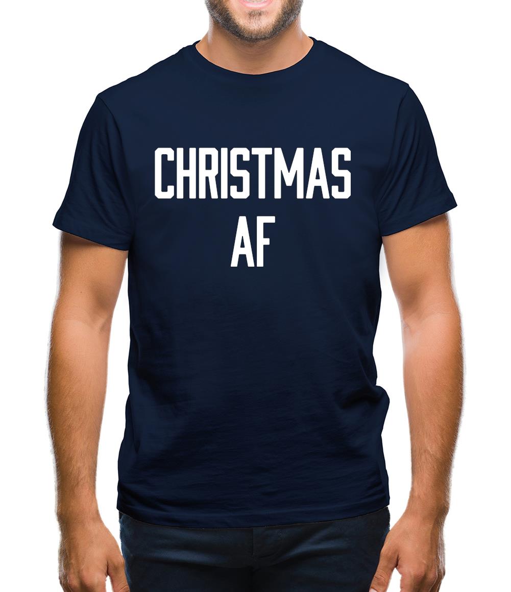 Christmas Af Mens T-Shirt Christmas Af Mens T-Shirt