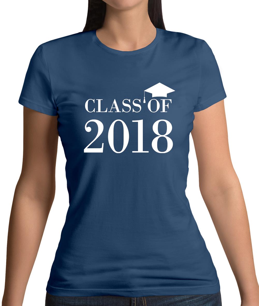 Class of 2018 Womens T-Shirt Class of 2018 Womens T-Shirt