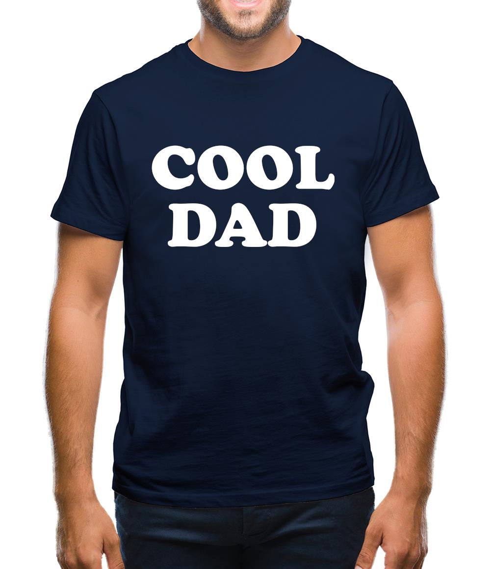 Cool Dad Mens T-Shirt Cool Dad Mens T-Shirt