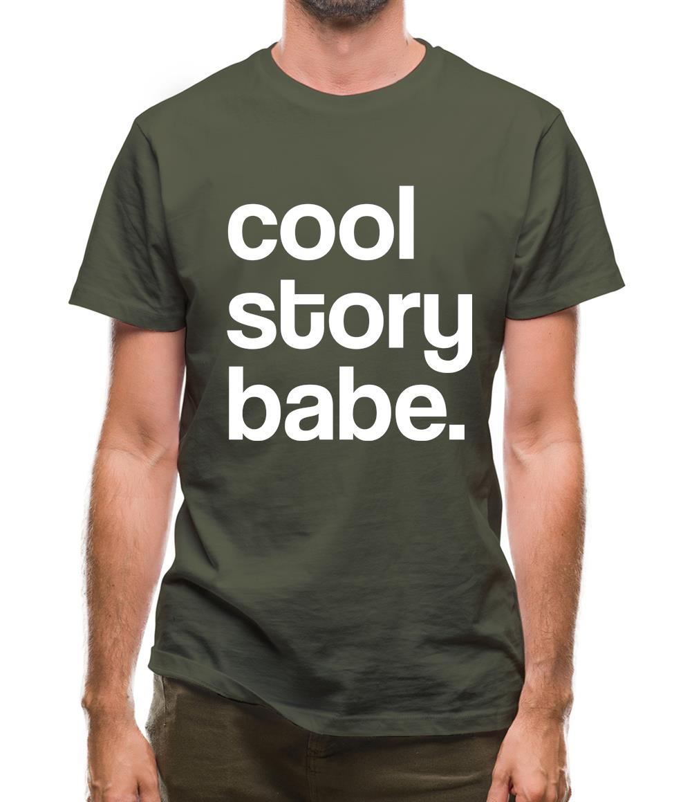 Cool Story Babe Mens T-Shirt Cool Story Babe Mens T-Shirt
