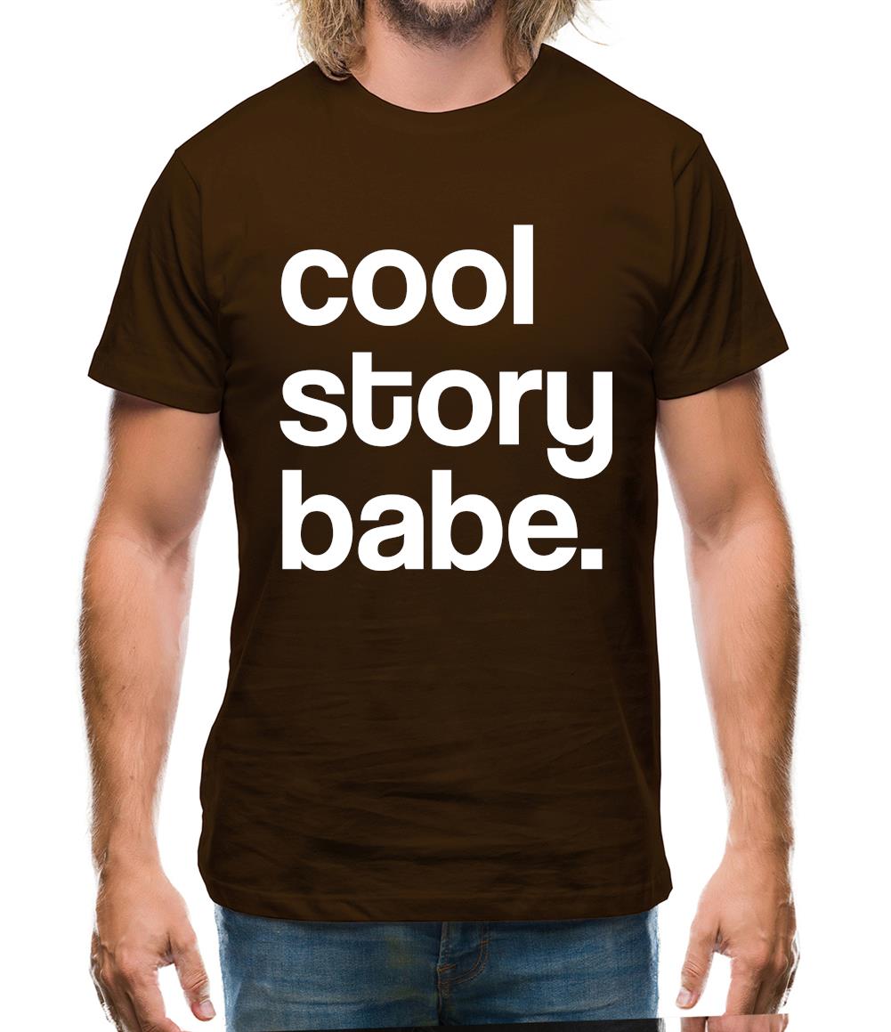 Cool Story Babe Mens T-Shirt Cool Story Babe Mens T-Shirt