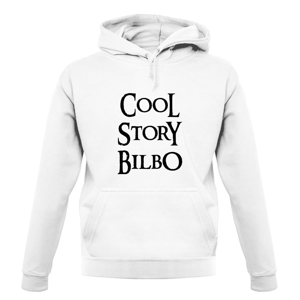 Cool Story Bilbo unisex hoodie Cool Story Bilbo unisex hoodie