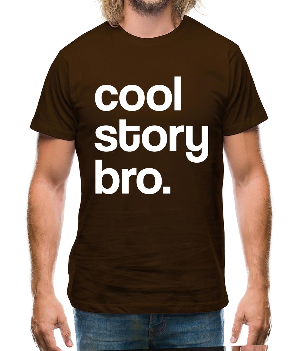 Cool Story Bro! Mens T-Shirt Cool Story Bro! Mens T-Shirt