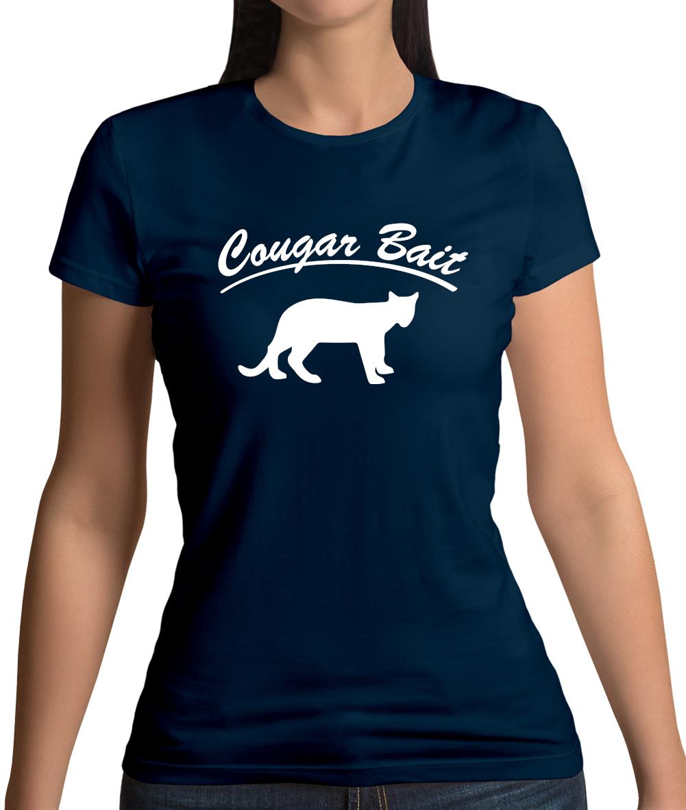Cougar Bait Womens T-Shirt Cougar Bait Womens T-Shirt