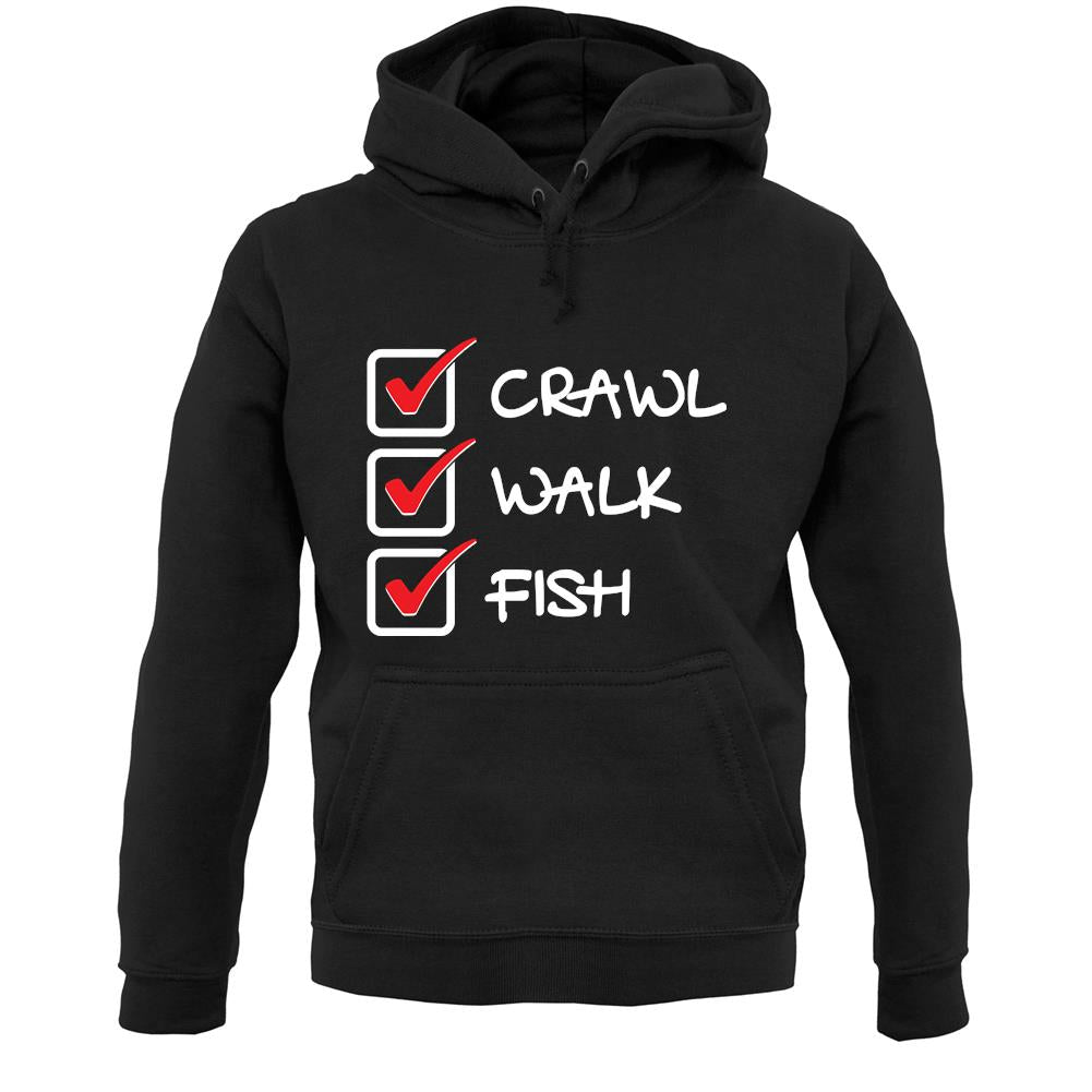 Crawl Walk Fish Unisex Hoodie