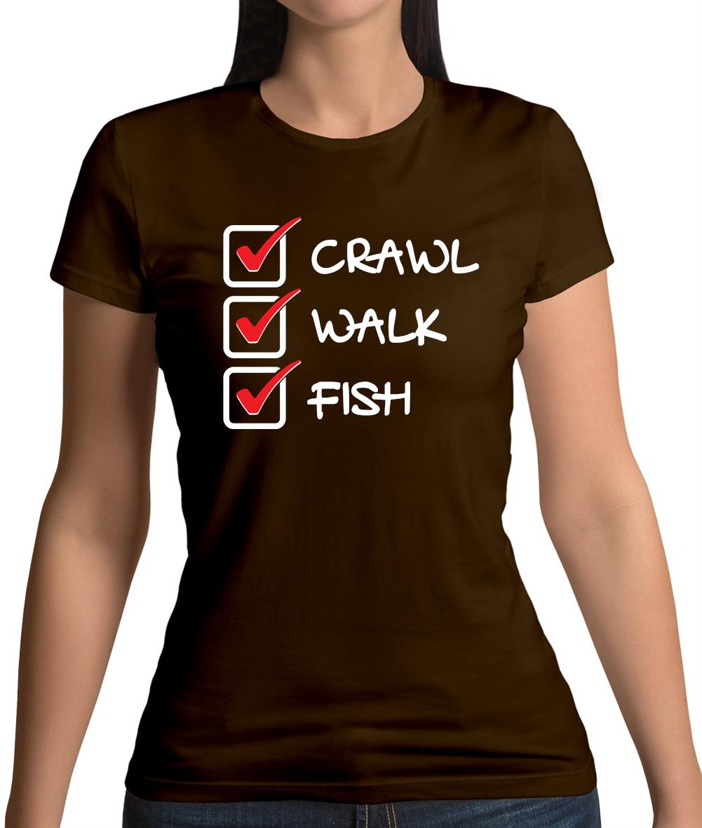 Crawl Walk Fish Womens T-Shirt Crawl Walk Fish Womens T-Shirt