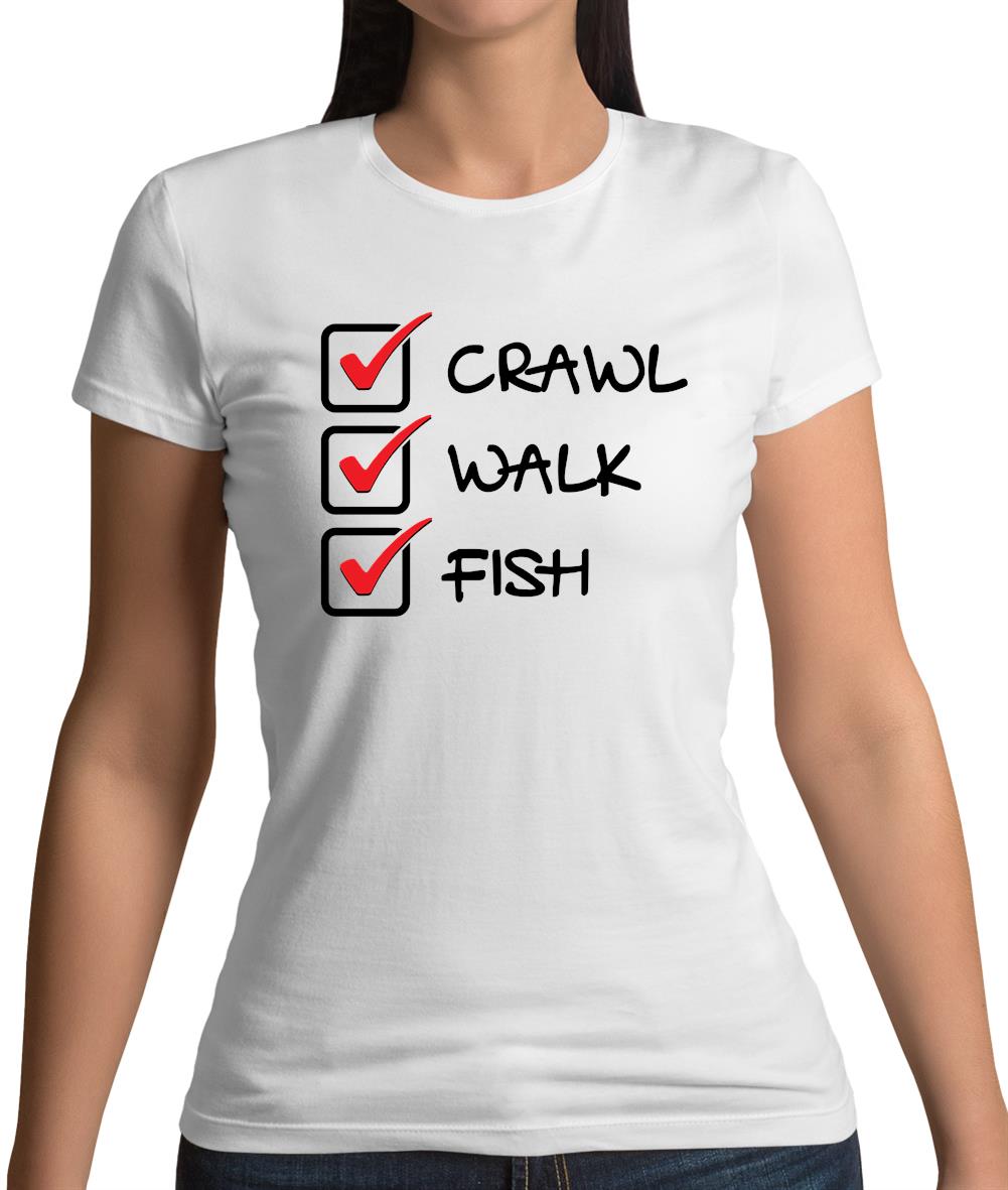 Crawl Walk Fish Womens T-Shirt Crawl Walk Fish Womens T-Shirt