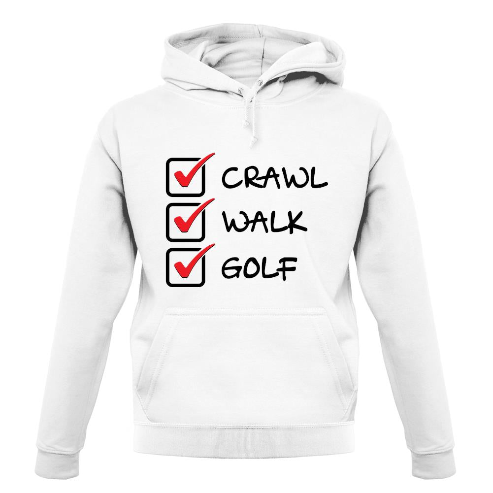 Crawl Walk Golf unisex hoodie Crawl Walk Golf unisex hoodie