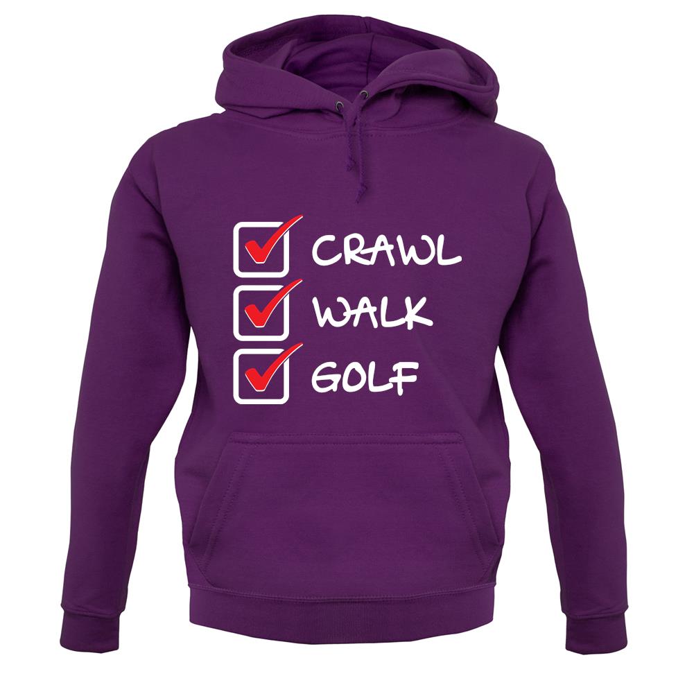 Crawl Walk Golf unisex hoodie Crawl Walk Golf unisex hoodie