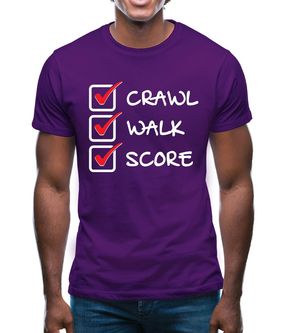 Crawl Walk Score Mens T-Shirt Crawl Walk Score Mens T-Shirt