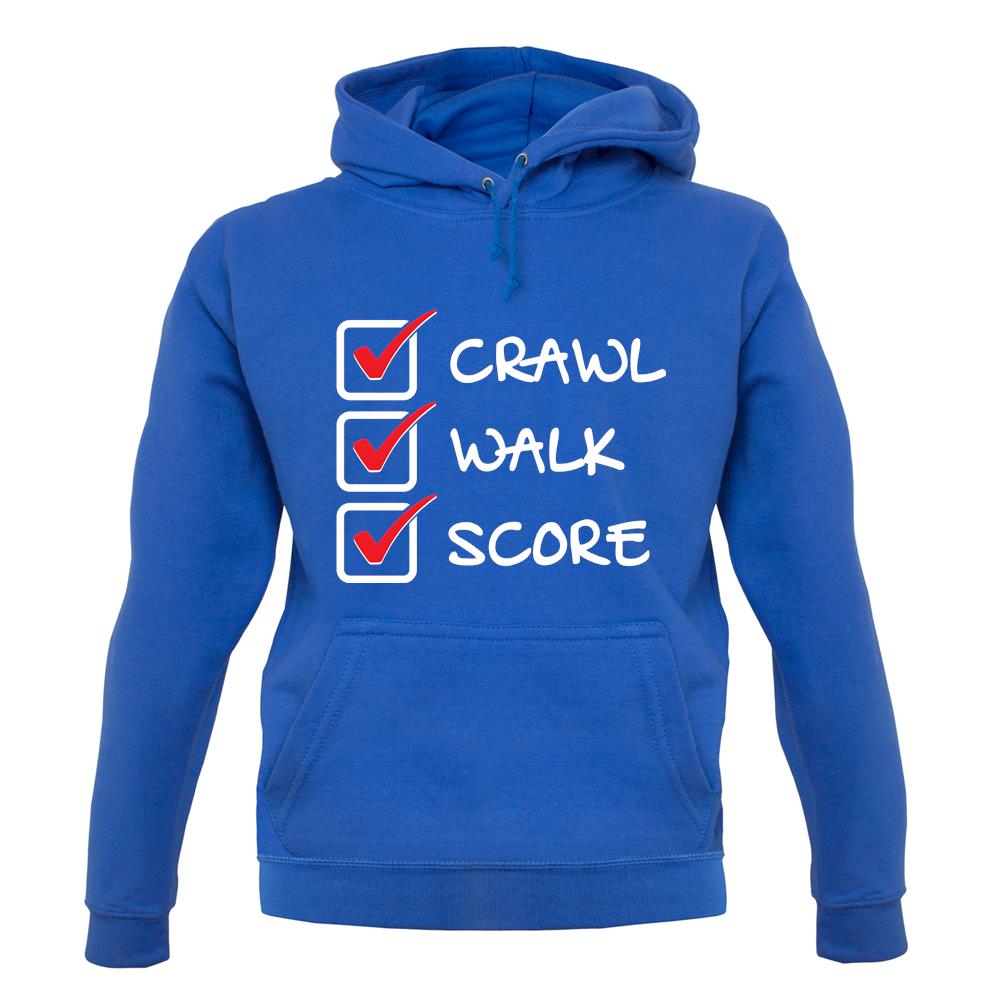 Crawl Walk Score unisex hoodie Crawl Walk Score unisex hoodie