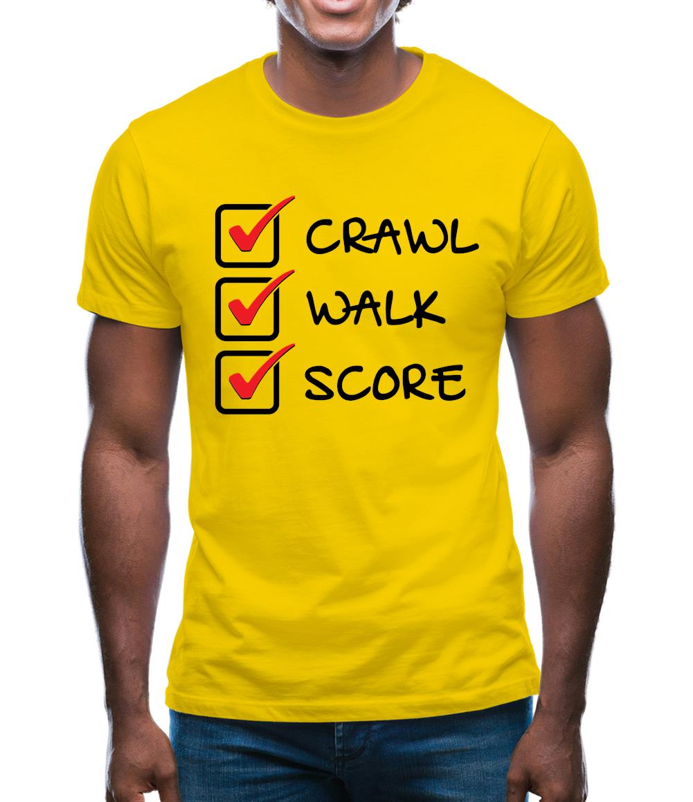 Crawl Walk Score Mens T-Shirt Crawl Walk Score Mens T-Shirt