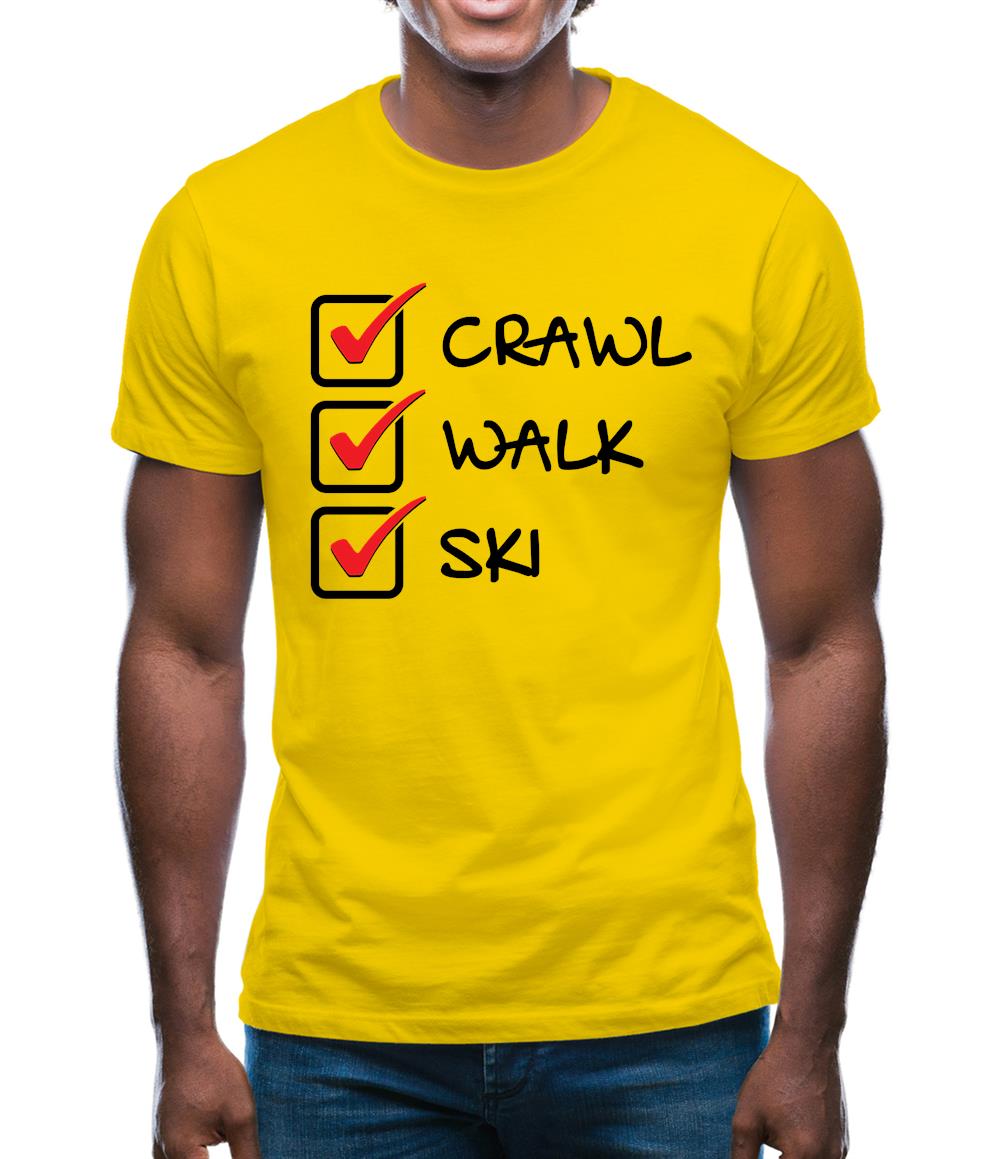 Crawl Walk Ski Mens T-Shirt Crawl Walk Ski Mens T-Shirt