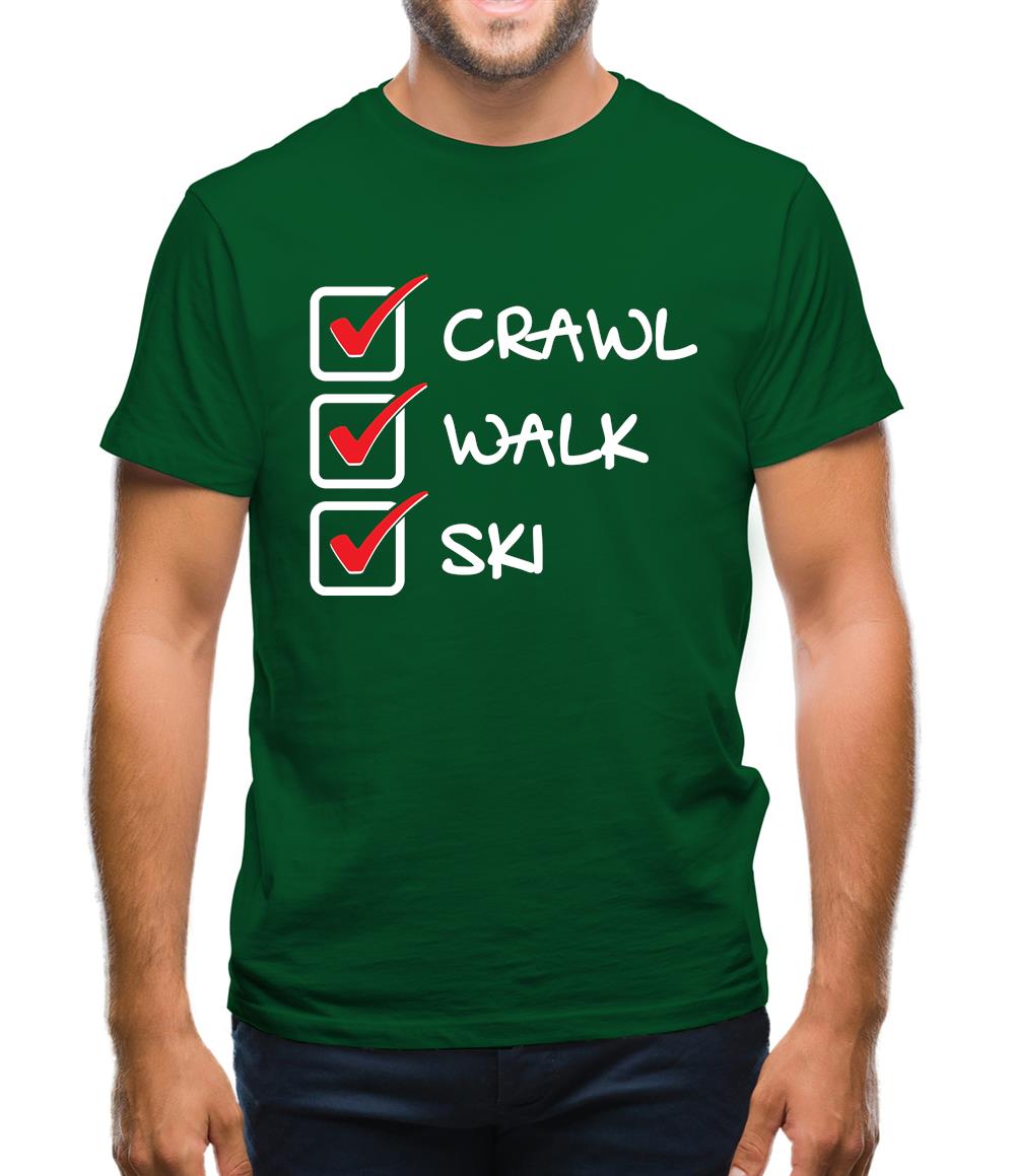 Crawl Walk Ski Mens T-Shirt Crawl Walk Ski Mens T-Shirt