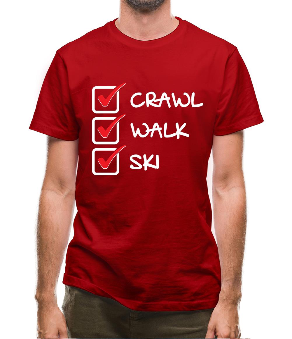 Crawl Walk Ski Mens T-Shirt Crawl Walk Ski Mens T-Shirt
