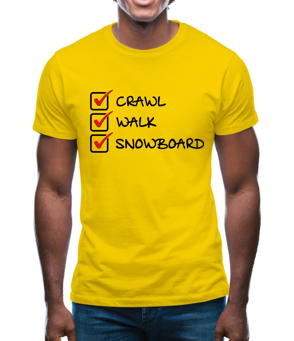 Crawl Walk Snowboard Mens T-Shirt Crawl Walk Snowboard Mens T-Shirt
