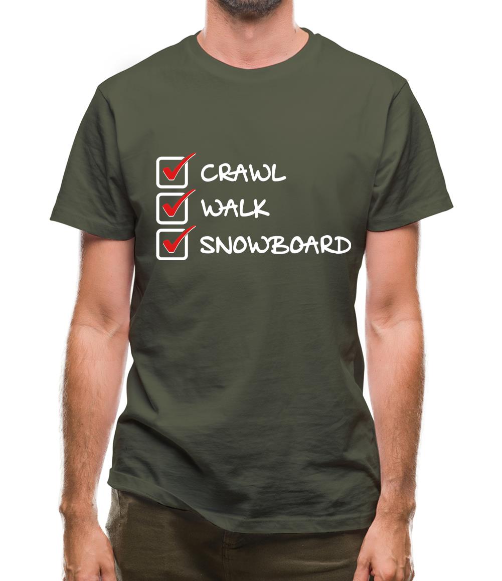Crawl Walk Snowboard Mens T-Shirt Crawl Walk Snowboard Mens T-Shirt