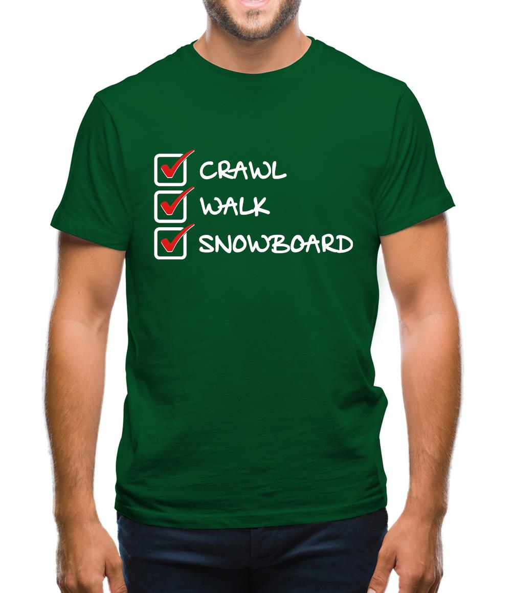 Crawl Walk Snowboard Mens T-Shirt Crawl Walk Snowboard Mens T-Shirt