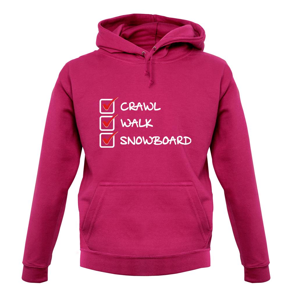 Crawl Walk Snowboard unisex hoodie Crawl Walk Snowboard unisex hoodie
