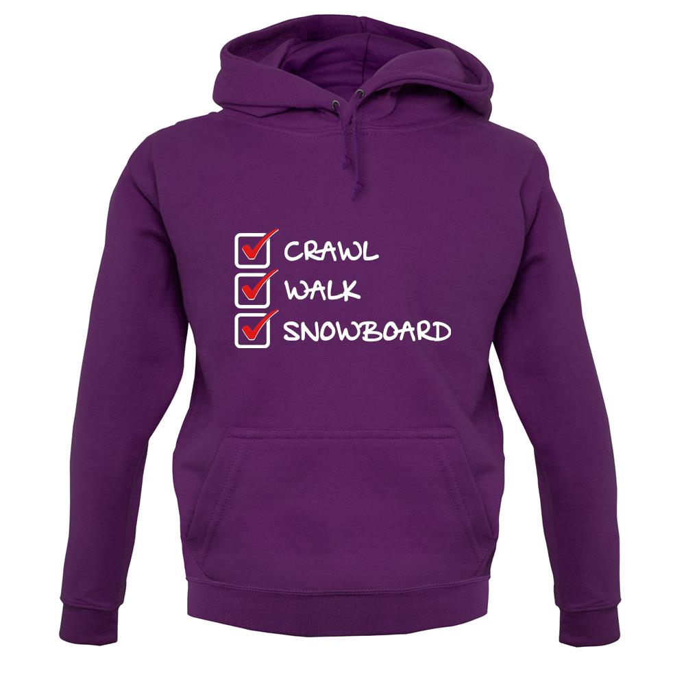 Crawl Walk Snowboard unisex hoodie Crawl Walk Snowboard unisex hoodie