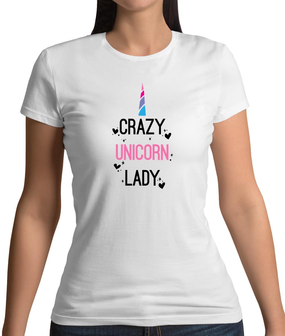 Crazy Unicorn Lady Womens T-Shirt Crazy Unicorn Lady Womens T-Shirt