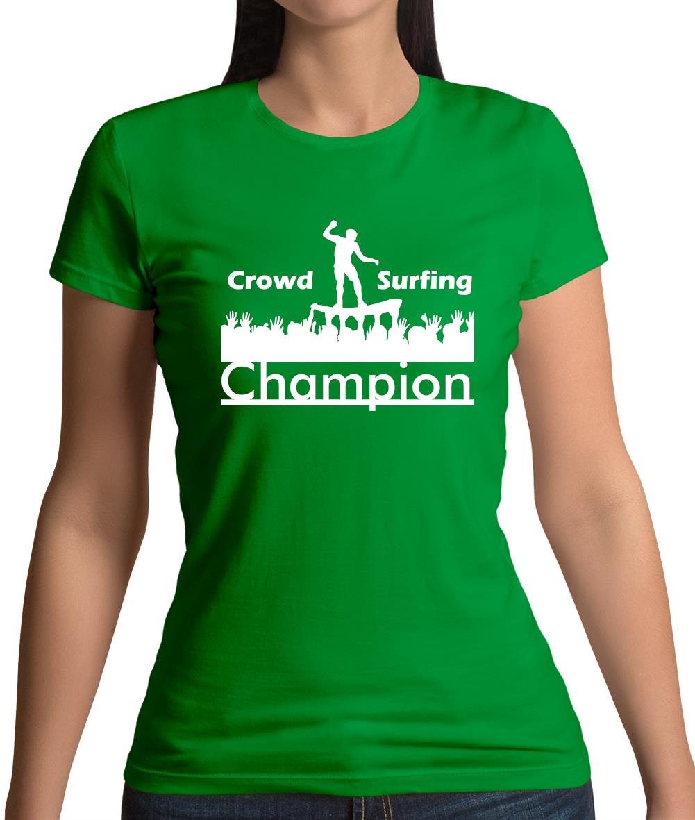 Crowd Surfing Champion Womens T-Shirt Crowd Surfing Champion Womens T-Shirt