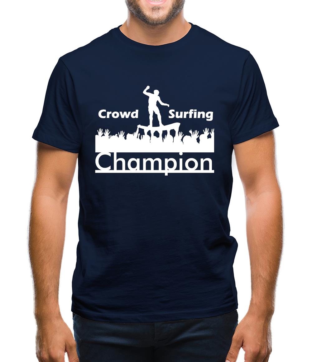 Crowd Surfing Champion Mens T-Shirt Crowd Surfing Champion Mens T-Shirt
